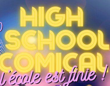 Affiche HIGH SCHOOL COMICAL – L’ÉCOLE EST FINIE !