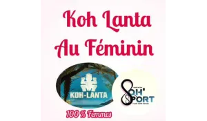 KOH LANTA AU FÉMININ
