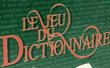 JEU DU DICTIONNAIRE