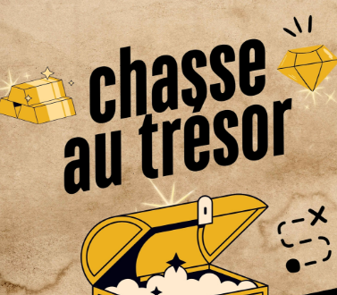 CHASSE AUX TRÉSORS 