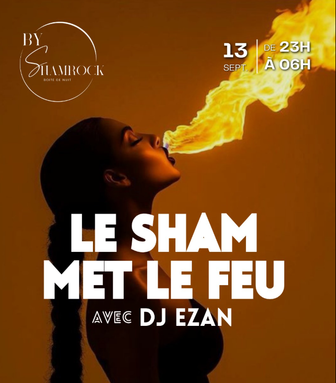 LE SHAM MET LE FEU