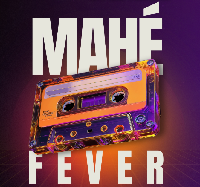 MAHÉ FEVER