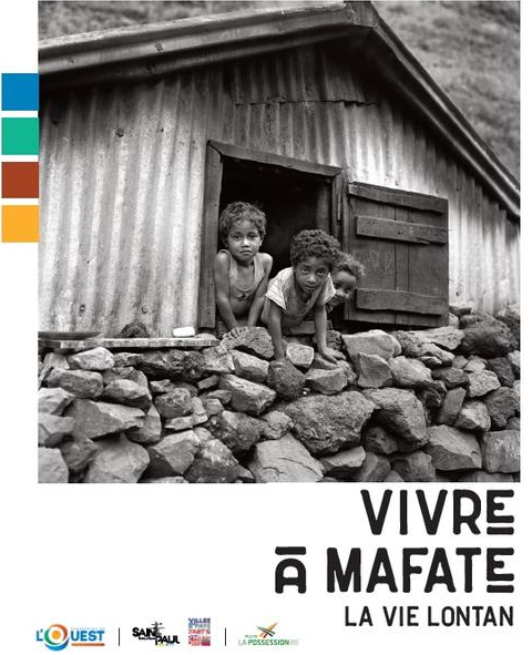 VIVRE À MAFATE – LA VIE LONTAN