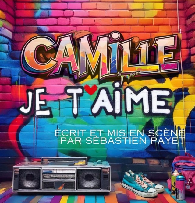 CAMILLE JE T'AIME