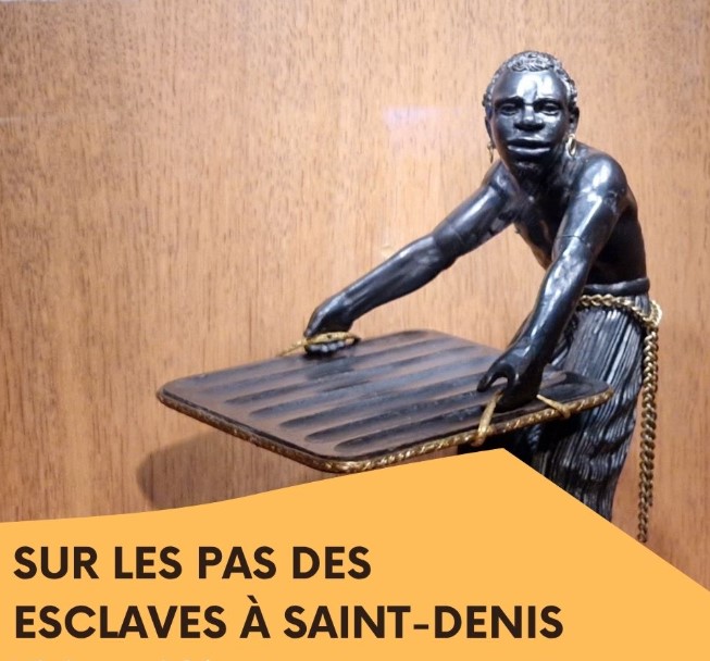 Affiche Sur les pas des esclaves à saint-denis