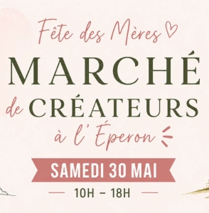 Marché des créateurs à l'éperon – spécial fête des mères