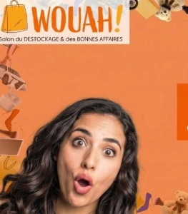 Waouh ! salon du déstockage et des bonnes affaires