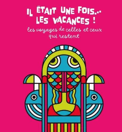 Il était une fois… les vacances