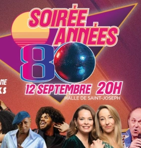 Soirée années 80 à saint-joseph