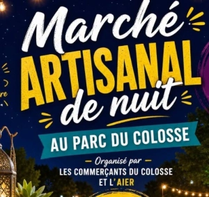 Marché artisanal de nuit au colosse