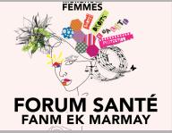 FORUM SANTÉ FANM EK MARMAY