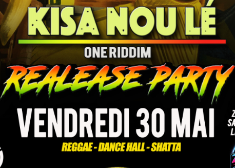 Affiche KISA NOU LÉ REALEASE PARTY