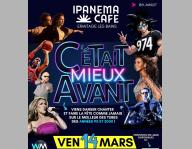 SOIRÉE C'ÉTAIT MIEUX AVANT À L'IPANEMA CAFÉ