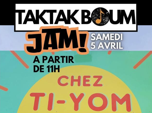 Affiche Jam chez Ti Yom avec TakTak Boum