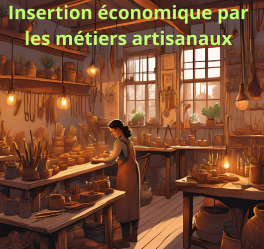 Affiche INSERTION ÉCONOMIQUE PAR LES MÉTIERS ARTISANAUX